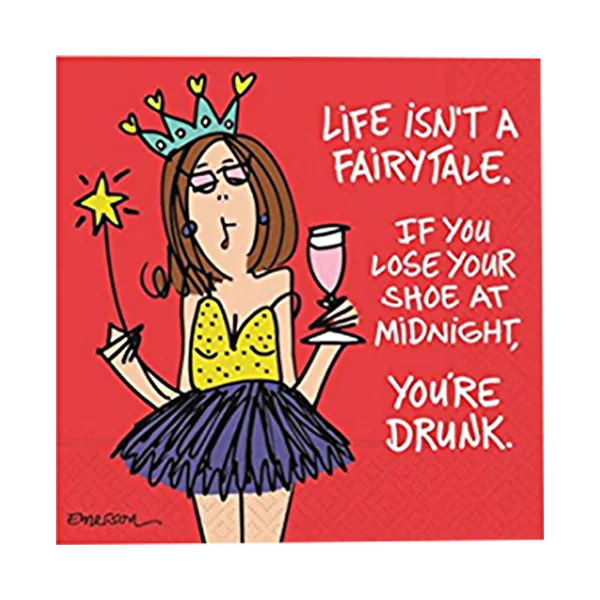 Design Design Napkins • Life Isn’t A Fairytale