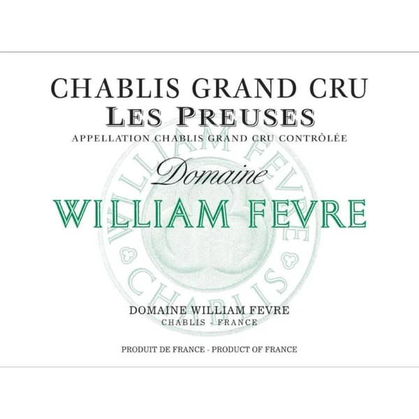 Fèvre/William Chablis Les Preuses Grand Cru 2017
