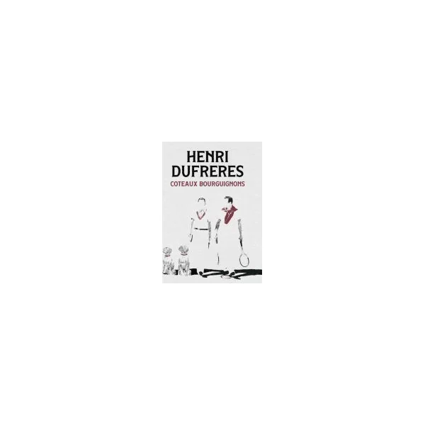 Henri Dufreres Coteaux Bourguignons 2024 750ml