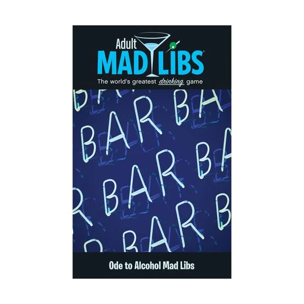 True Games • Mad Libs Ode To Alcohol